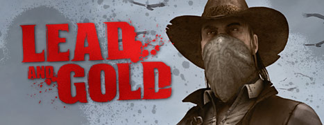 Lead and Gold - Gangs of the Wild West