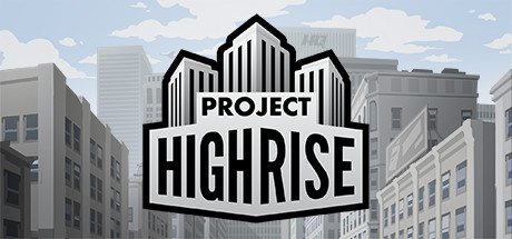 Project Highrise on Steam Backlog