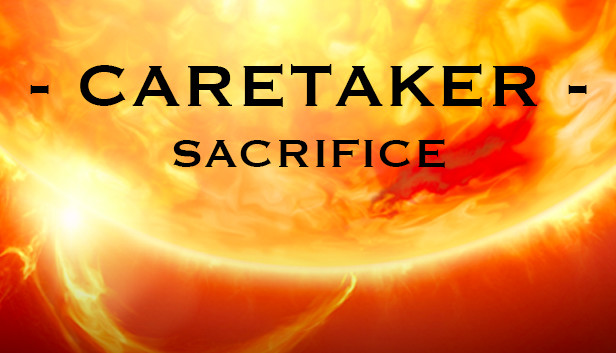 Caretaker Sacrifice