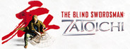 Blind Swordsman: Zatoichi