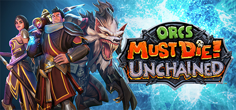 Orcs Must Die! Unchained cover art