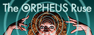 The ORPHEUS Ruse