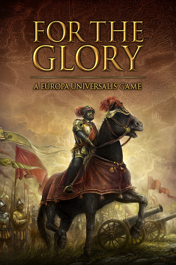 For The Glory: A Europa Universalis Game for steam