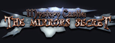 Mystery Castle: The Mirror's Secret Mystery Castle: The Mirror's Secret