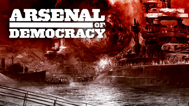 Arsenal of Democracy: A Hearts of Iron Game - Steam Backlog