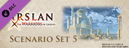 ARSLAN - Scenario Set 5