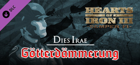 Hearts of Iron III Semper Fi: Dies Irae GÃ¶tterdÃ¤mmerung