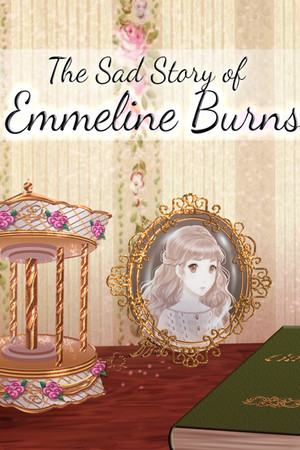 The Sad Story of Emmeline Burns The Sad Story of Emmeline Burns