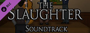 The Slaughter: Act One Soundtrack