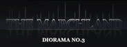 Diorama No.3 : The Marchland