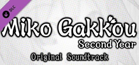 Miko Gakkou: Second Year Original Soundtrack cover art
