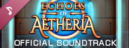 Echoes of Aetheria: Soundtrack