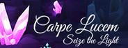 Carpe Lucem - Seize The Light