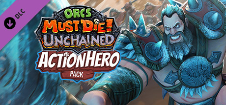 Orcs Must Die! Unchained - Action Hero Pack cover art