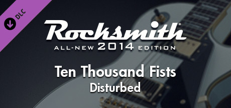 Rocksmith 2014 - Disturbed - Ten Thousand Fists cover art