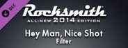Rocksmith 2014 - Filter - Hey Man, Nice Shot