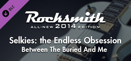 Rocksmith 2014 - Between The Buried And Me - Selkies: the Endless Obsession cover art