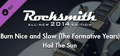 Rocksmith 2014 - Hail The Sun - Burn Nice and Slow (The Formative Years) cover art