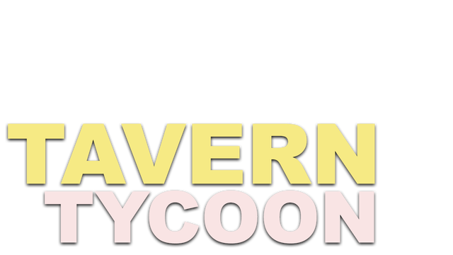 Tavern Tycoon - Dragon's Hangover - Steam Backlog