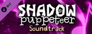 Shadow Puppeteer Soundtrack