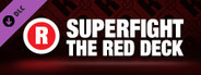 SUPERFIGHT - The Red Deck