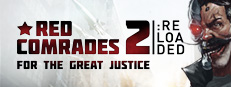 Red Comrades 2: For The Great Justice. Reloaded Download Free