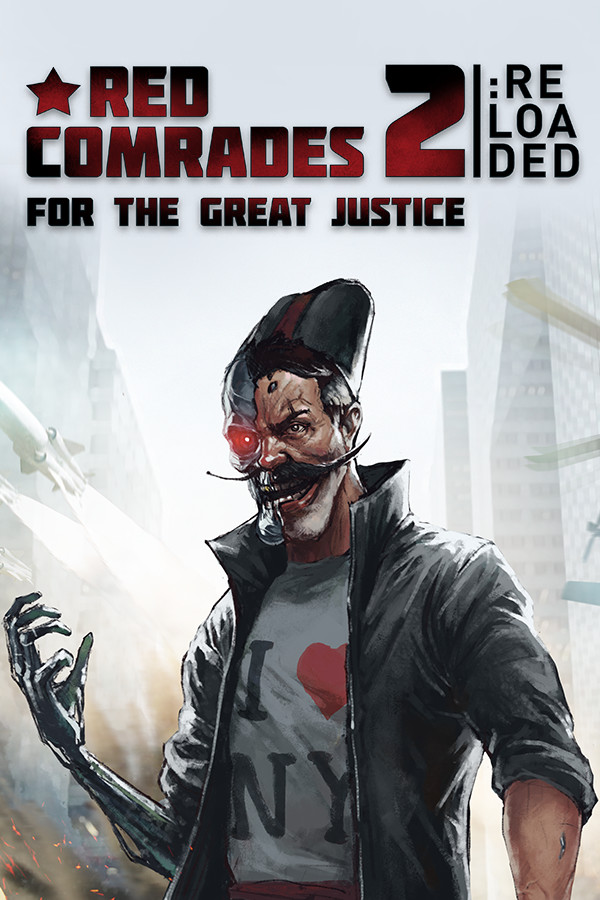 Red Comrades 2: For the Great Justice. Reloaded