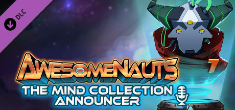 Awesomenauts - The Mind Collection Announcer