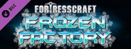 FortressCraft Evolved: Frozen Factory Expansion