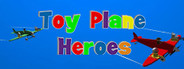Toy Plane Heroes System Requirements