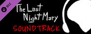 The Last NightMary - Soundtrack