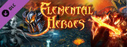 Elemental Heroes - Upgrade All Storages to 10th Level