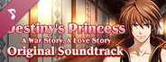 Destiny's Princess: A War Story, A Love Story - Original Soundtrack