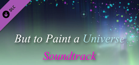 But to Paint a Universe - Soundtrack cover art