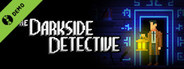 The Darkside Detective Demo