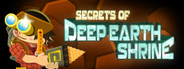 Secrets of Deep Earth Shrine System Requirements
