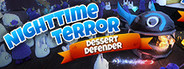 Nighttime Terror: Dessert Defender