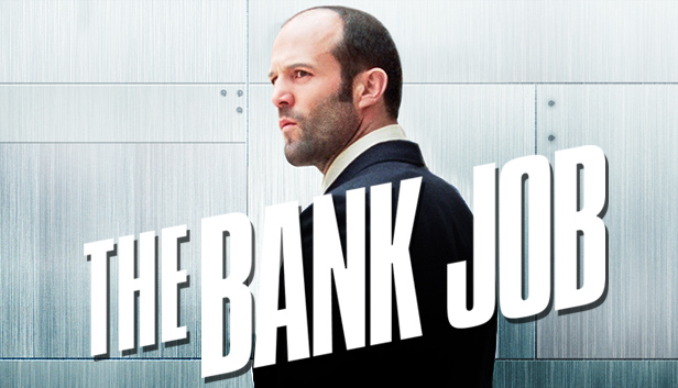 The bank is the shop. The Bank job. The Bank job 2008. Bank job movie. At the Bank.
