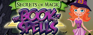 Secrets of Magic: The Book of Spells