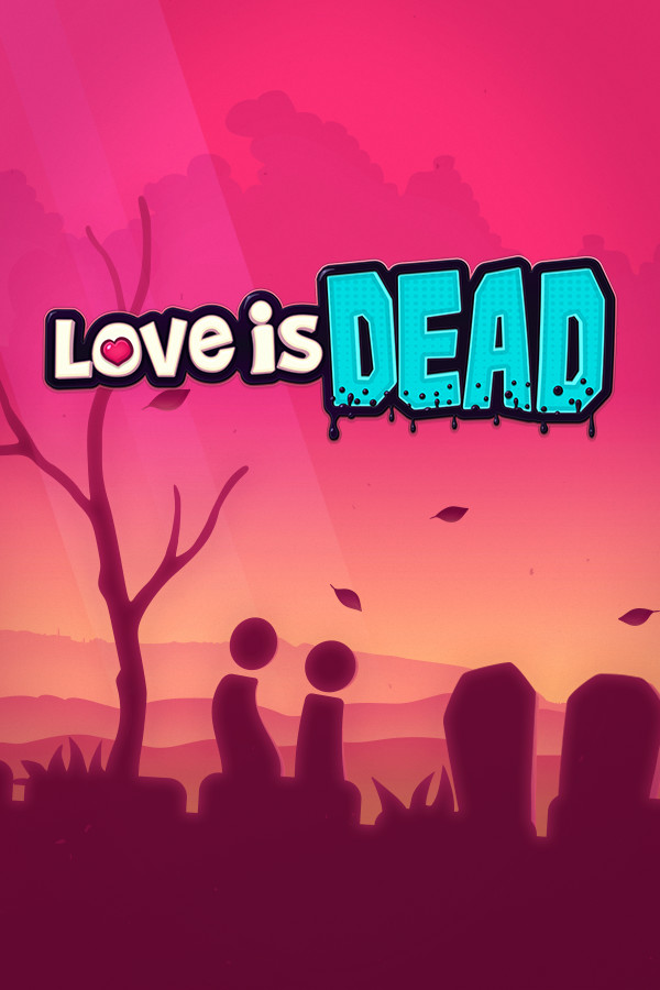 Love is Dead for steam Love is Dead for steam
