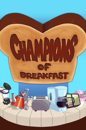 Champions of Breakfast poster image on Steam Backlog