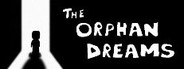 The Orphan Dreams