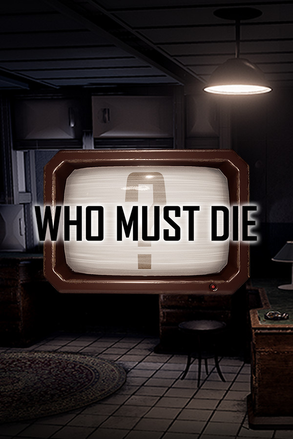Who Must Die for steam Who Must Die for steam