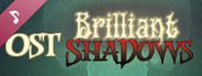 Brilliant Shadows - OST