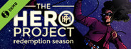 The Hero Project: Redemption Season Demo