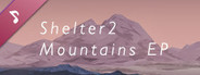 Shelter 2 Mountains Soundtrack