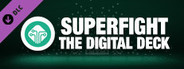 SUPERFIGHT - The Digital Deck