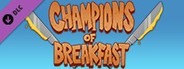 Champions of Breakfast - OST