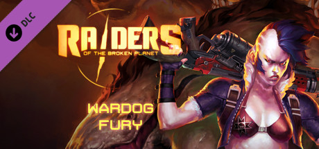 Raiders of the Broken Planet - Wardog's Fury DLC cover art