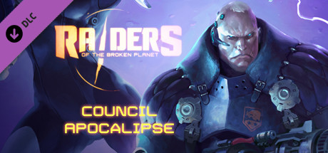 Raiders of the Broken Planet - Council Apocalypse Campaign cover art